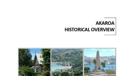 Akaroa Historical Overview: Akaroa’s Living Heritage