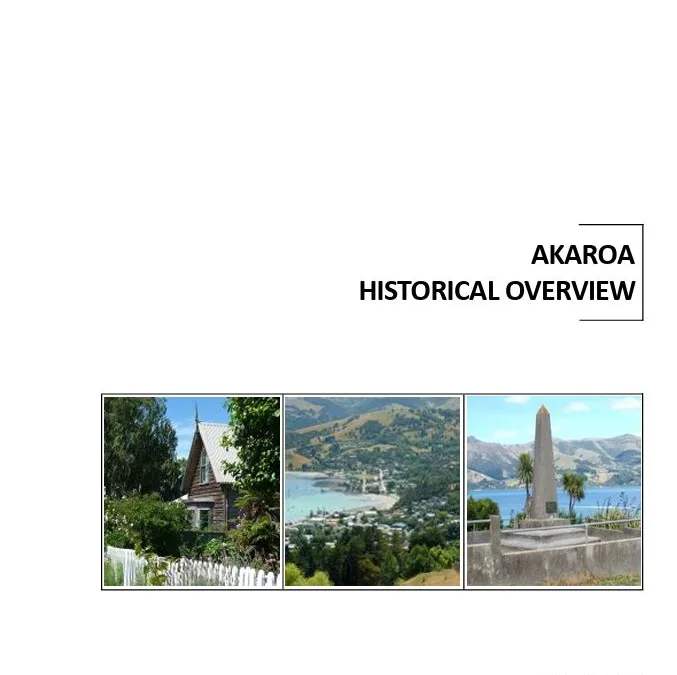 Akaroa Historical Overview: Akaroa’s Living Heritage